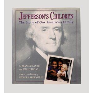 Jeffersons Children Story Of One American Family by Lanier and Feldman 2000 HBDJ